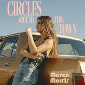 Обложка сингла Марен Моррис «Circles Around This Town» (2022)