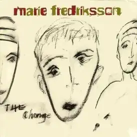 Обложка альбома Мари Фредрикссон «The Change» (2004)