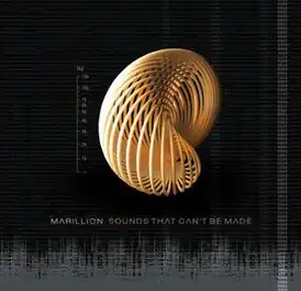 Обложка альбома Marillion «Sounds That Can’t Be Made» ()