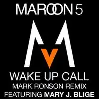 Обложка сингла Maroon 5 при участии Mary J. Blige «Wake Up Call (Mark Ronson Remix)» (2007)