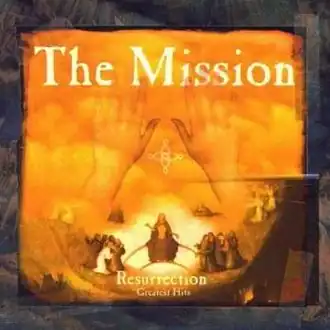 Обложка альбома The Mission «Resurrection: Greatest Hits» (1999)