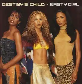 Обложка сингла Destiny’s Child «Nasty Girl» (2002)