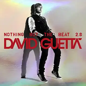 Обложка альбома Давида Гетта «Nothing but the Beat 2.0» ()