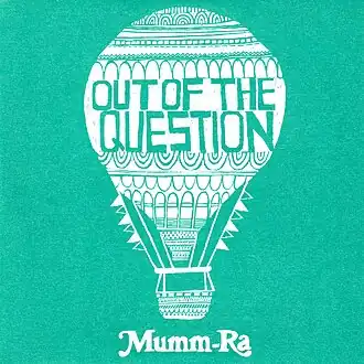 Обложка сингла Mumm-Ra «Out of the Question» (2006)