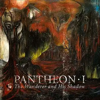 Обложка альбома Pantheon I «The Wanderer and His Shadow» (2007)