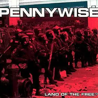 Обложка альбома Pennywise «Land of the Free?» (2001)