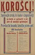 «Каринтийцы! Познакомьтесь с зерном, которое растёт в Югославии. Не дайте немецким агитаторам упрекнуть вас за соринку в глазу! Забудьте про слова, сделайте правильный выбор! Вы хотите к мачехе? Или родной матери?»