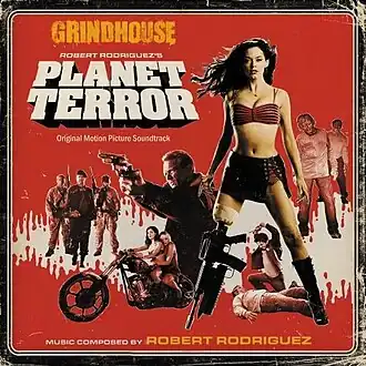 Обложка альбома Роберта Родригеса «Grindhouse: Planet Terror» ()