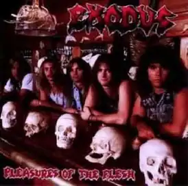 Обложка альбома Exodus «Pleasures of the Flesh» (1987)
