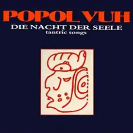 Обложка альбома Popol Vuh «Die Nacht der Seele» (1979)