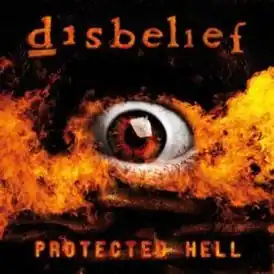 Обложка альбома Disbelief «Protected Hell» (2009)