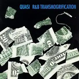 Обложка альбома Quasi[англ.] «R&B Transmogrification» ()