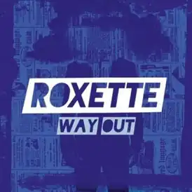 Обложка сингла Roxette «Way Out» (2011)