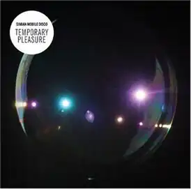 Обложка альбома Simian Mobile Disco[англ.] «Temporary Pleasure» ()