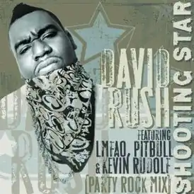 Обложка сингла Дэвида Раша[англ.] при участии Кевина Рудольфа, LMFAO и Питбуля «Shooting Star (Party Rock Remix)» ()