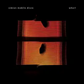 Обложка альбома Simian Mobile Disco[англ.] «Whorl» ()