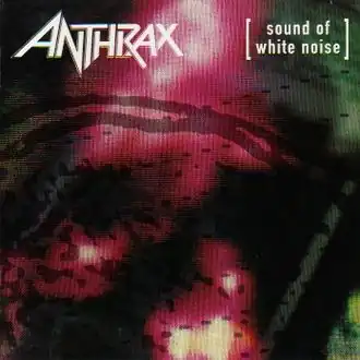 Обложка альбома Anthrax «Sound of White Noise» (1993)