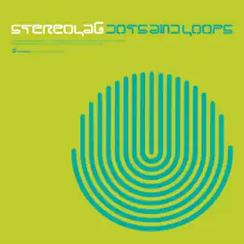 Обложка альбома Stereolab «Dots and Loops» ()
