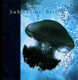 Обложка альбома The Chills «Submarine Bells» ()