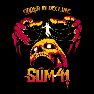 Обложка альбома Sum 41 «Order in Decline» (2019)