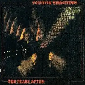 Обложка альбома Ten Years After «Positive Vibrations» (1974)