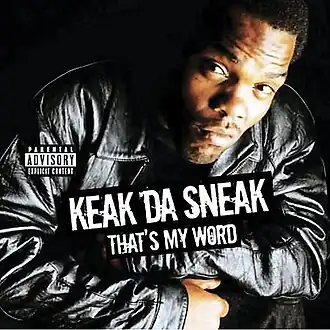 Обложка альбома Keak da Sneak «That's My Word» (2005)