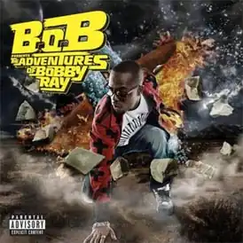 Обложка альбома B.o.B «B.o.B Presents: The Adventures of Bobby Ray» (2010)