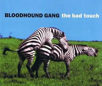 Обложка сингла Bloodhound Gang «The Bad Touch» (1999)