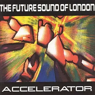 Обложка альбома The Future Sound of London «Accelerator» (1991)
