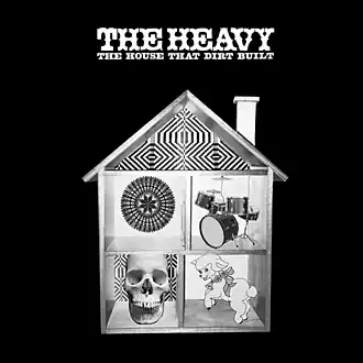 Обложка альбома The Heavy «The House That Dirt Built» (2009)