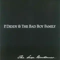 Обложка альбома P. Diddy & The Bad Boy Family «The Saga Continues…» (2001)