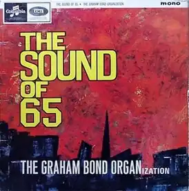 Обложка альбома The Graham Bond Organisation «The Sound of '65» (1965)
