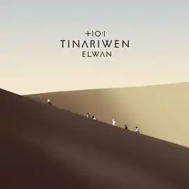 Обложка альбома Tinariwen «Elwan» ()
