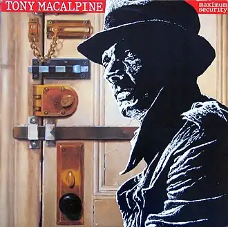 Обложка альбома Тони Макалпина «Maximum Securiry» (1987)