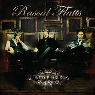 Обложка альбома Rascal Flatts «Unstoppable» (2009)