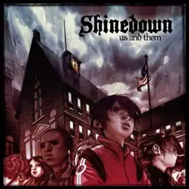 Обложка альбома Shinedown «Us and Them» (2005)