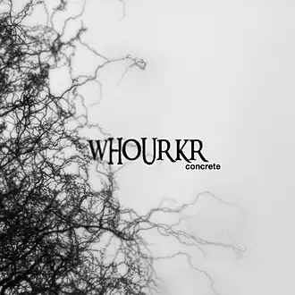 Обложка альбома Whourkr «Concrete» (2008)