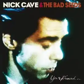 Обложка альбома Nick Cave and the Bad Seeds «Your Funeral… My Trial» (1986)