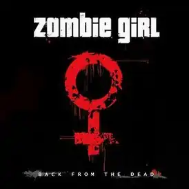 Обложка альбома Zombie Girl «Back from the Dead» (2006)