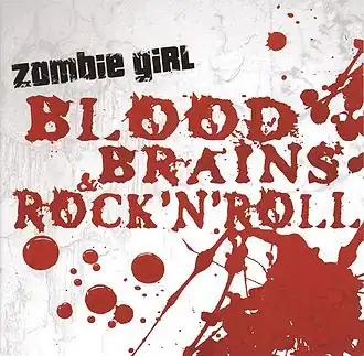 Обложка альбома Zombie Girl «Blood, Brains and Rock ’N’ Roll» (2007)